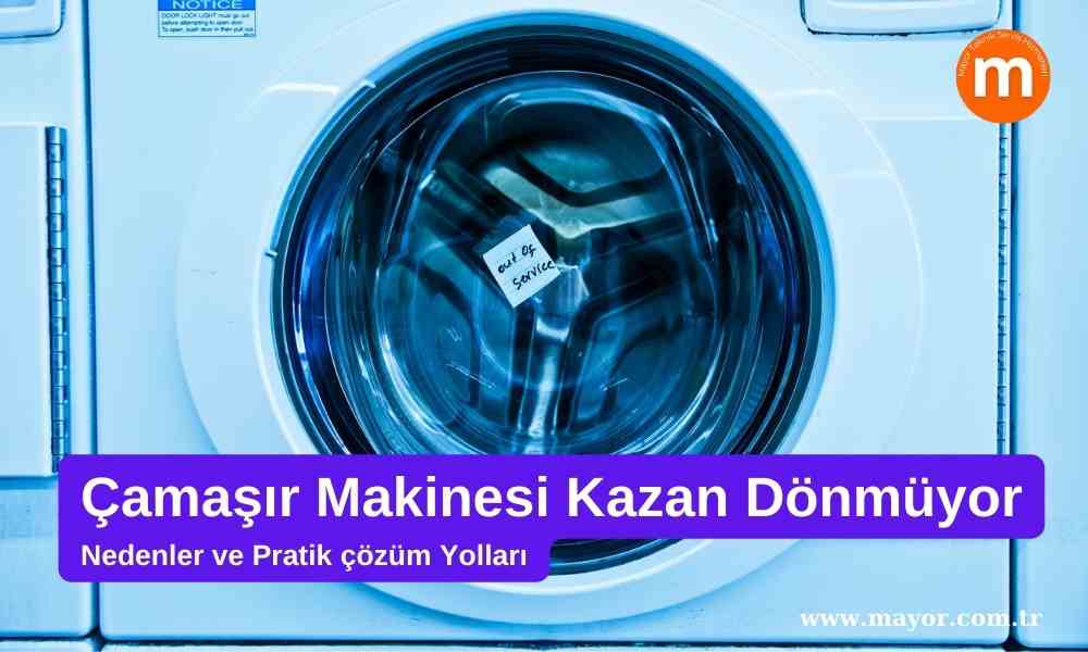 Beko Çamaşır Makinesi Kazan Dönmüyor